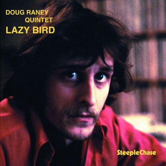 Doug Raney - Lazy Bird CD - Picture 1 of 1
